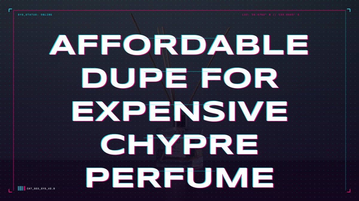 affordable dupe for expensive chypre perfume
