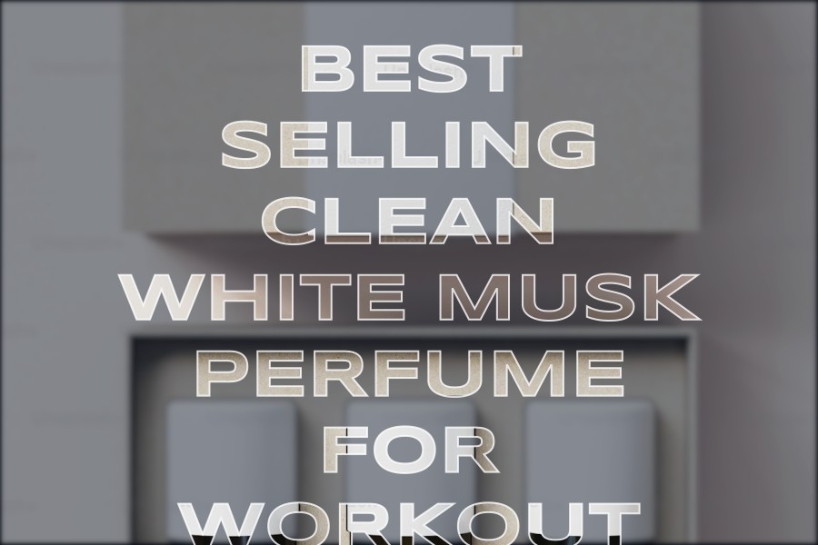 best selling clean white musk perfume for workout