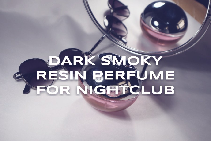 dark smoky resin perfume for nightclub