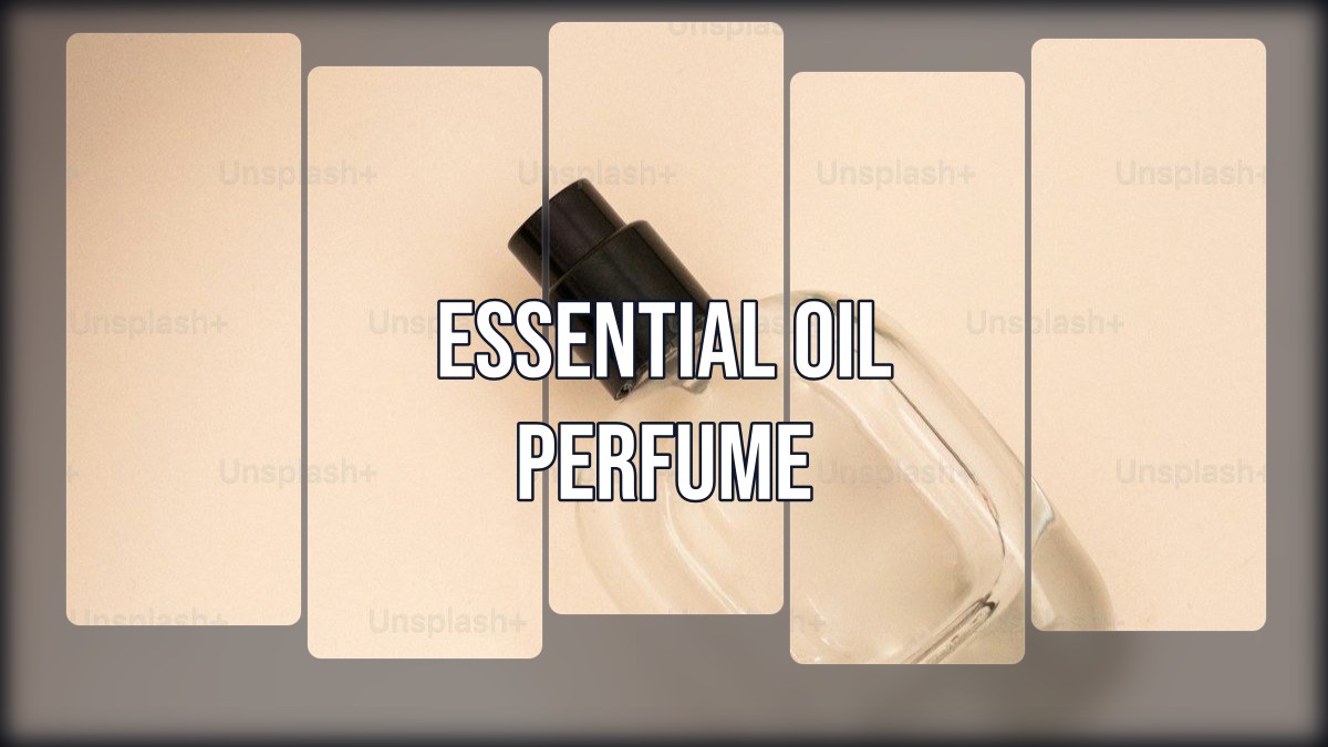 essential oil perfume
