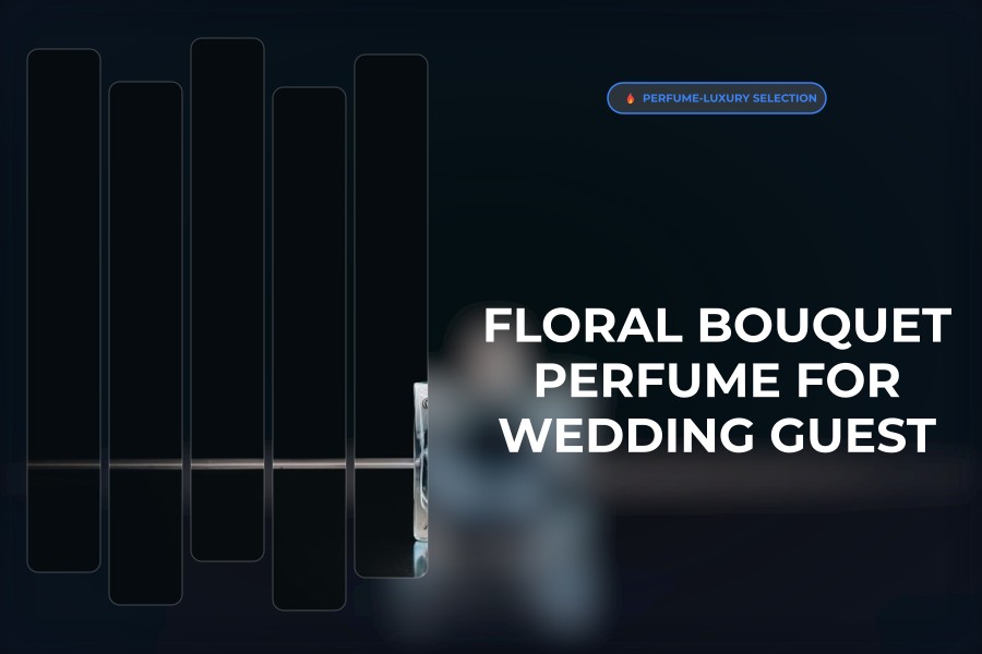 floral bouquet perfume for wedding guest