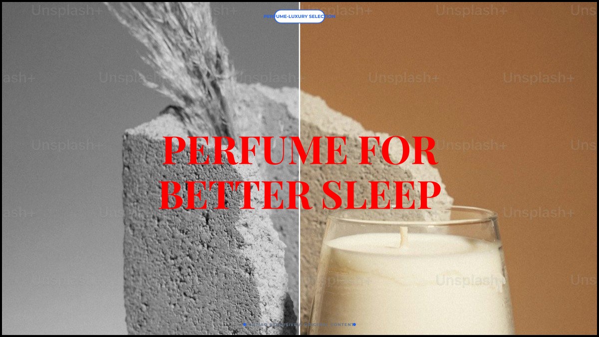 perfume for better sleep