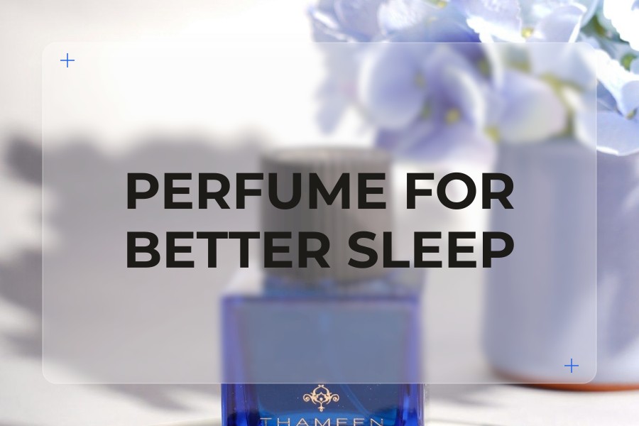 perfume for better sleep