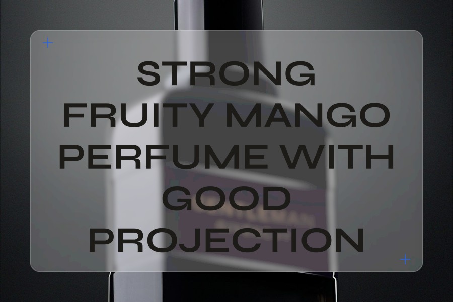 strong fruity mango perfume with good projection