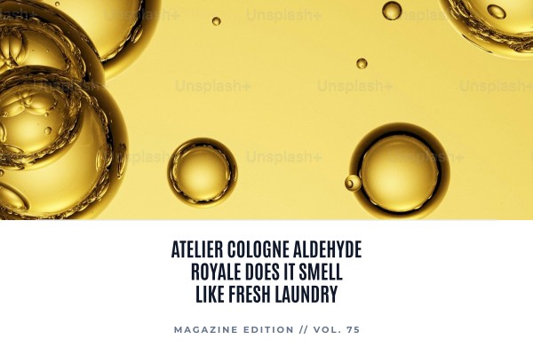Atelier Cologne Aldehyde Royale does it smell like fresh laundry
