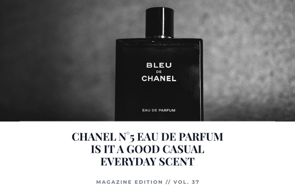 Chanel N°5 Eau de Parfum is it a good casual everyday scent