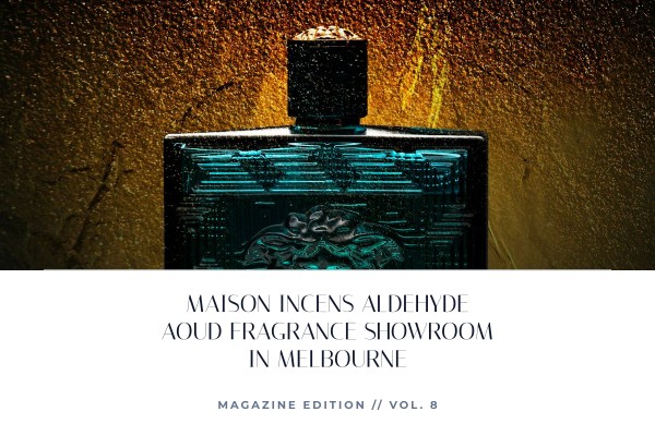 Maison Incens Aldehyde Aoud fragrance showroom in Melbourne