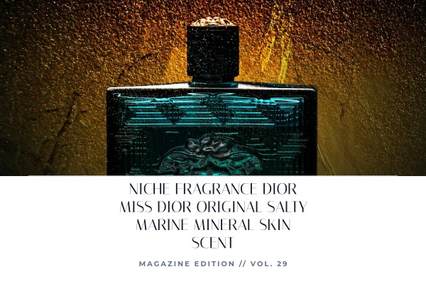Niche Fragrance Dior Miss Dior Original salty marine mineral skin scent