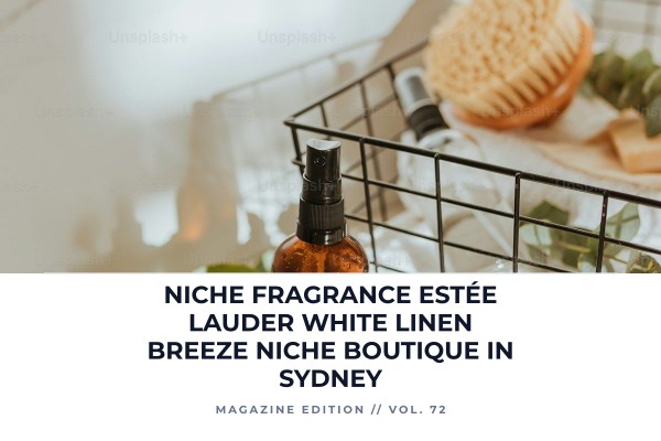 Niche Fragrance Estée Lauder White Linen Breeze niche boutique in Sydney