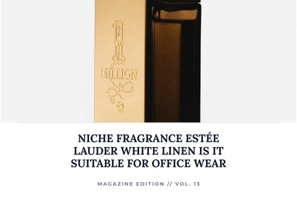 Niche Fragrance Estée Lauder White Linen is it suitable for office wear